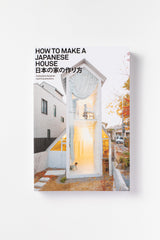 How to Make a Japanese House