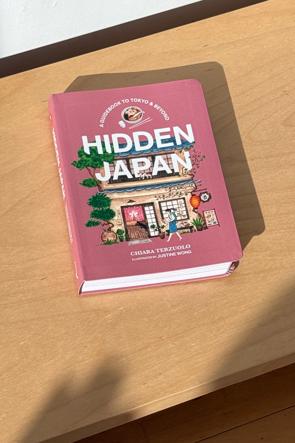 Hidden Japan: A Guide Book to Tokyo and Beyond