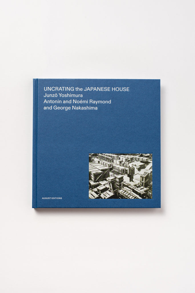 Uncrating the Japanese House