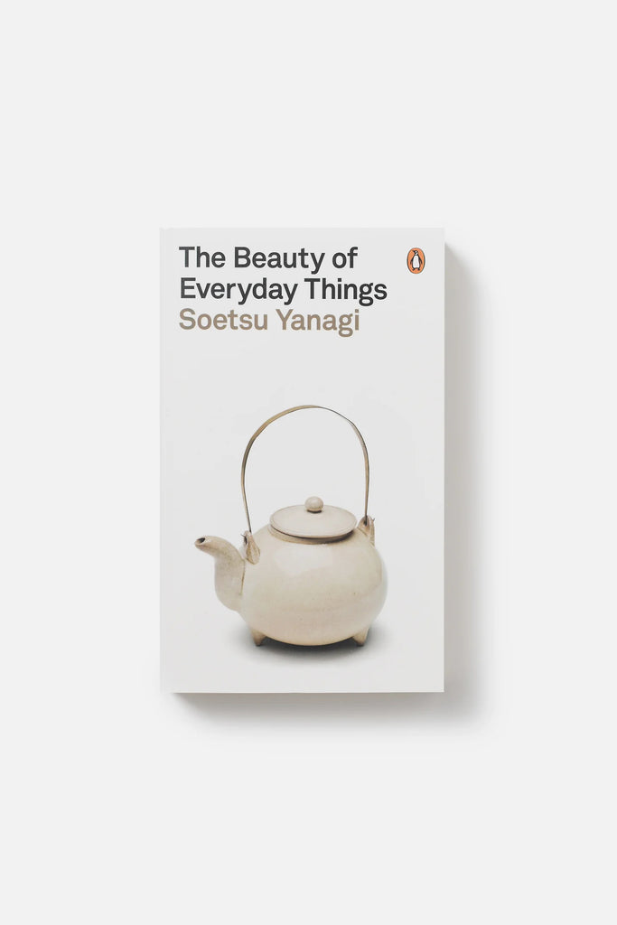 The Beauty Of Everyday Things, By Soetsu Yanagi