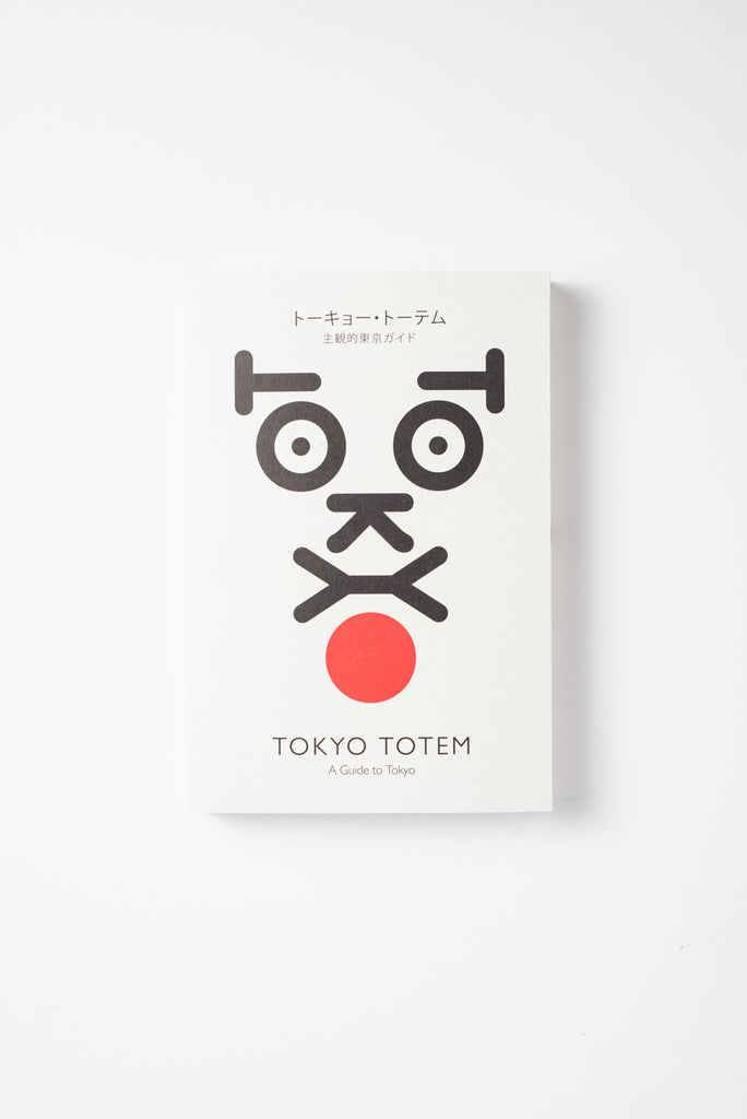 Tokyo Totem-A Guide to Tokyo